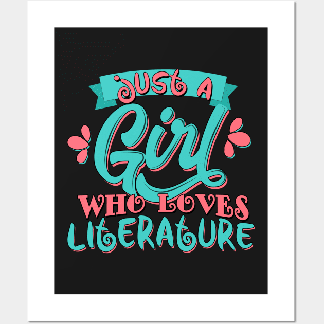 Just A Girl Who Loves Literature Gift design Wall Art by theodoros20